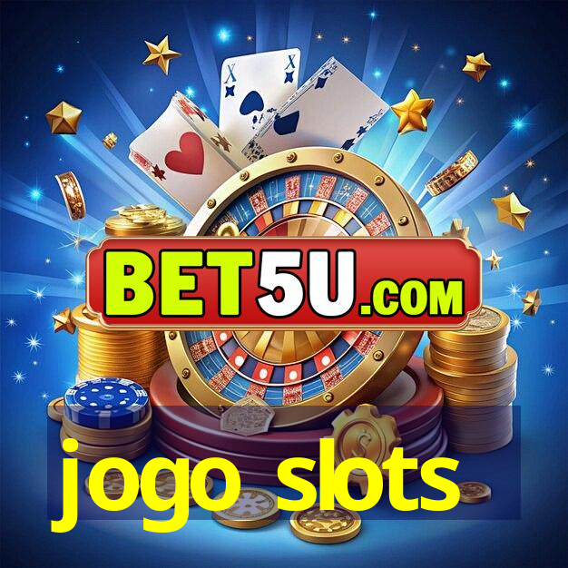 jogo slots